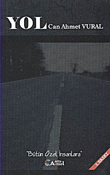 Yol - Bütün Özel İnsanlara